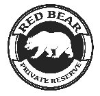 RED BEAR PRIVATE RESERVE