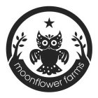 MOONFLOWER FARMS