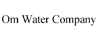 OM WATER COMPANY