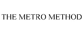THE METRO METHOD