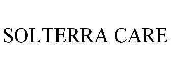 SOLTERRA CARE