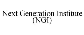 NEXT GENERATION INSTITUTE (NGI)