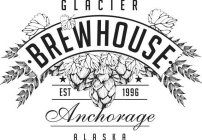GLACIER · BREWHOUSE · EST 1996 ANCHORAGE ALASKA ALASKA