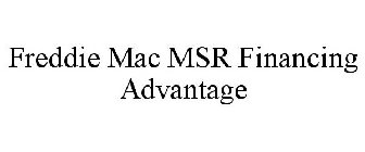 FREDDIE MAC MSR FINANCING ADVANTAGE