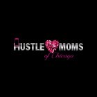 HUSTLE MOMS OF CHICAGO