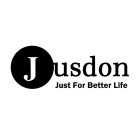 JUSDON JUST FOR BETTER LIFE