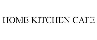 HOME KITCHEN CAFE
