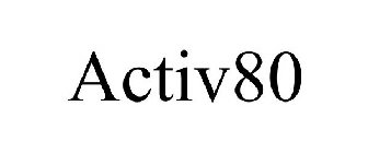 ACTIV80