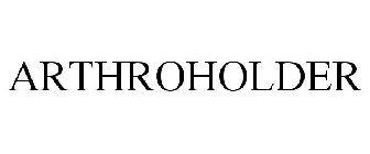 ARTHROHOLDER