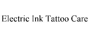 ELECTRIC INK TATTOO CARE