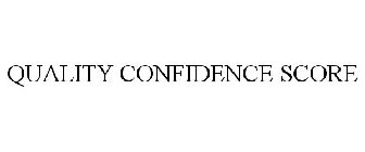 QUALITY CONFIDENCE SCORE