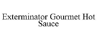 EXTERMINATOR GOURMET HOT SAUCE