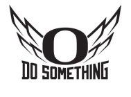O DO SOMETHING