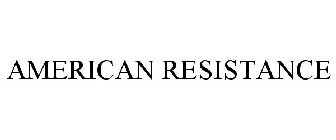 AMERICAN RESISTANCE