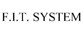 F.I.T. SYSTEM