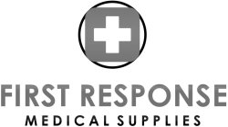 FIRST RESPONSE MEDICAL SUPPLIES