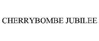CHERRYBOMBE JUBILEE