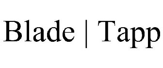 BLADE | TAPP