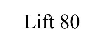 LIFT 80