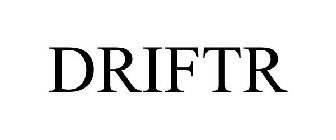 DRIFTR