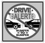 · DRIVE · ALERT BUMPER - TO - BUMPER