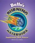BUFFO'S BURNING ASTEROIDS LOUISIANA HOTSAUCE