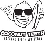 COCONUT TEETH NATURAL TEETH WHITENER