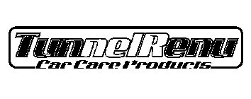 TUNNELRENU CAR CARE PRODUCTS