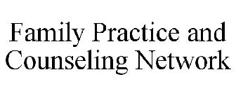 FAMILY PRACTICE AND COUNSELING NETWORK