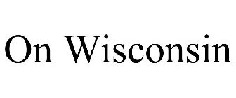 ON WISCONSIN