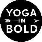 YOGA IN BOLD