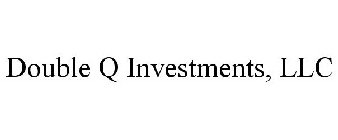 DOUBLE Q INVESTMENTS, LLC