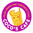COCO'S CAFE · PEARL DRINKS AND TAIWANESE