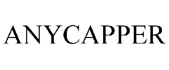 ANYCAPPER