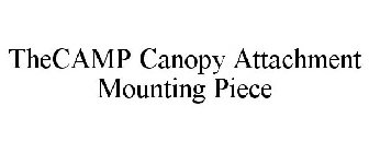 THECAMP CANOPY ATTACHMENT MOUNTING PIECE