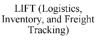LIFT (LOGISTICS, INVENTORY, AND FREIGHTTRACKING)