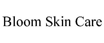 BLOOM SKIN CARE