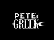 PETE THE GREEK