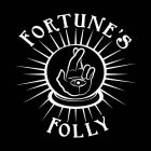 FORTUNE'S FOLLY