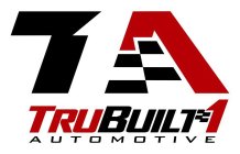 T1A TRUBUILT 1 AUTOMOTIVE