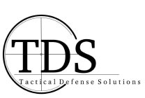 TDS TACTICAL DEFENSE SOLUTIONS