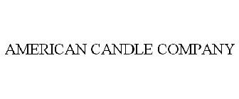 AMERICAN CANDLE COMPANY