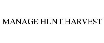 MANAGE.HUNT.HARVEST