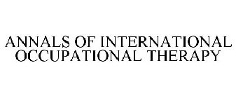 ANNALS OF INTERNATIONAL OCCUPATIONAL THERAPY