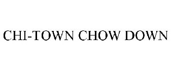 CHI-TOWN CHOW DOWN