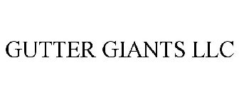 GUTTER GIANTS LLC