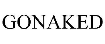 GONAKED
