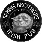 SPRING BROTHERS IRISH PUB