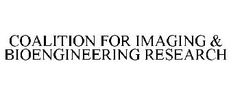 COALITION FOR IMAGING & BIOENGINEERING RESEARCH