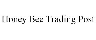 HONEY BEE TRADING POST